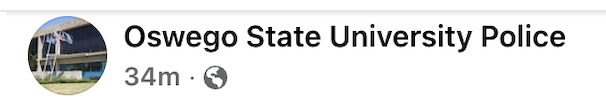 Oswego State University Police social media profile header showing the department logo, account name, and a post timestamp of 34 minutes ago.