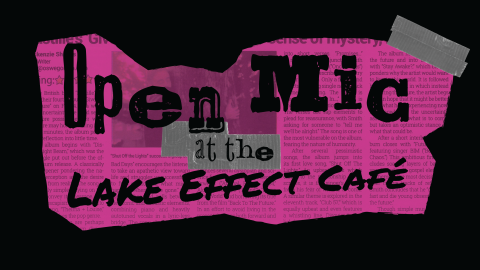 Open Mic at the Lake Effect Cafe title image