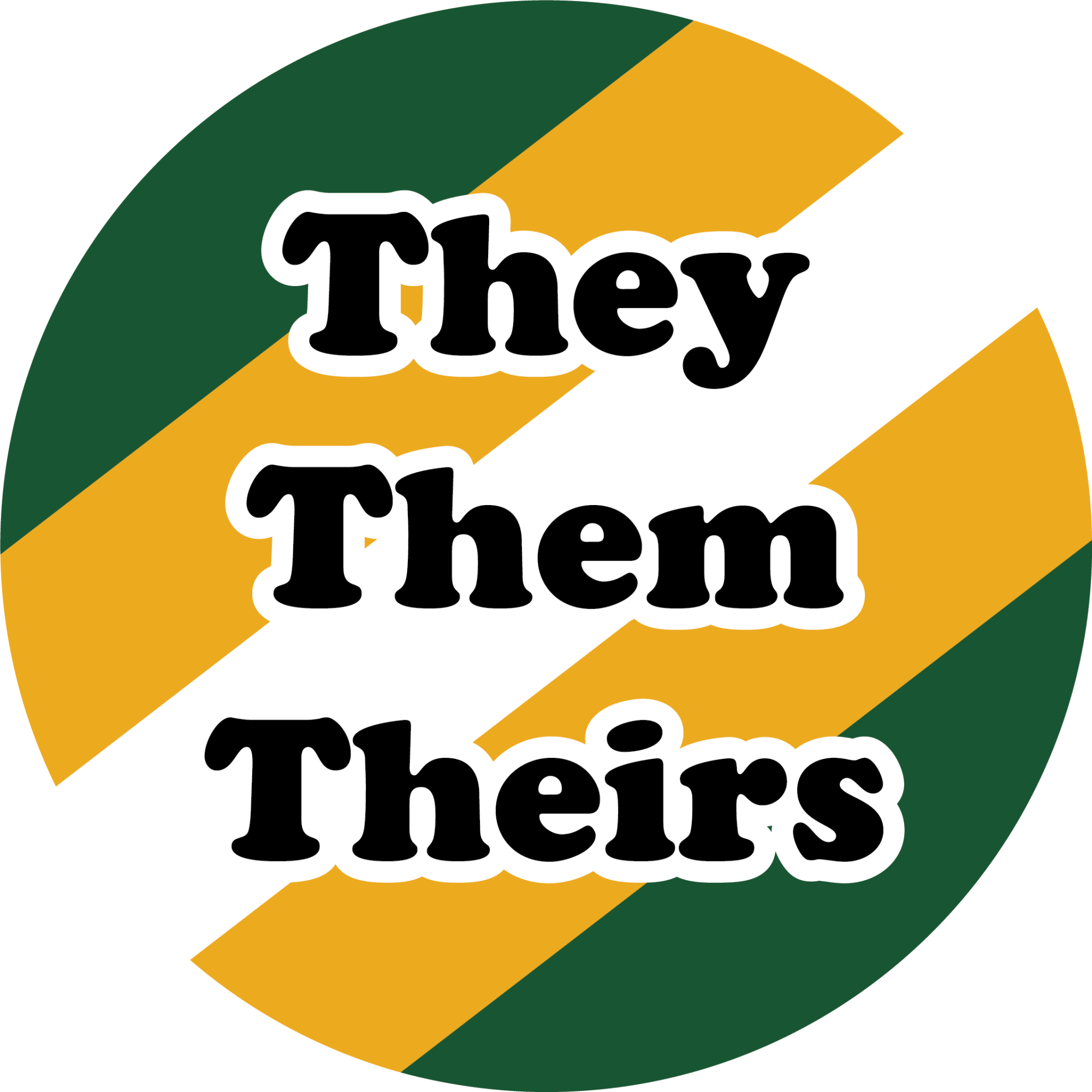 They Them Theirs on a green, gold, and white striped background