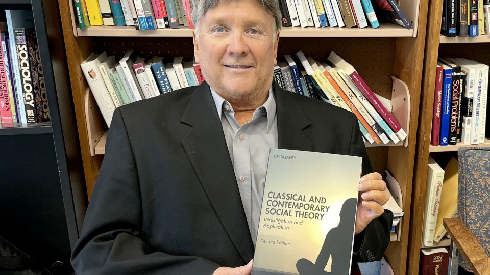 Sociology professor Tim Delaney looks at five centuries of how humans studied and tried to improve society in his second, extensively updated edition of “Classical and Contemporary Social Thought: Investigation and Application.”
