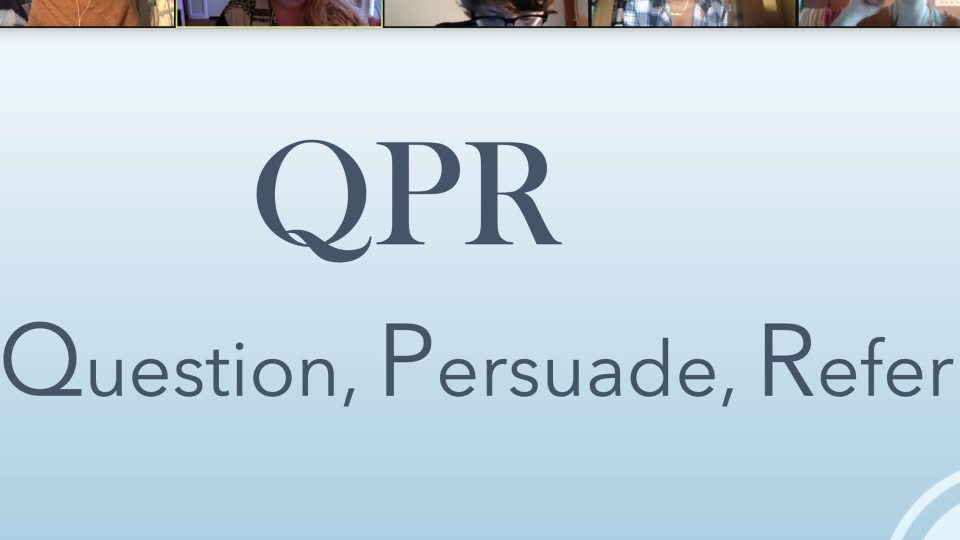 Students receive training in QPR -- Question, Persuade and Refer