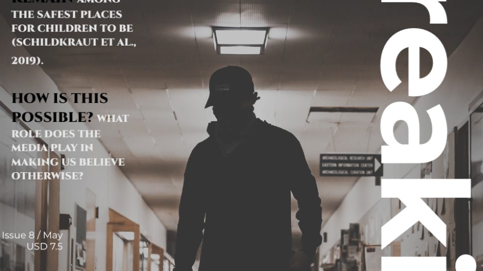 Cover of web magazine with text including schools remain among the safest places to be, how is this possible: what role does the media play in making us believe otherwise