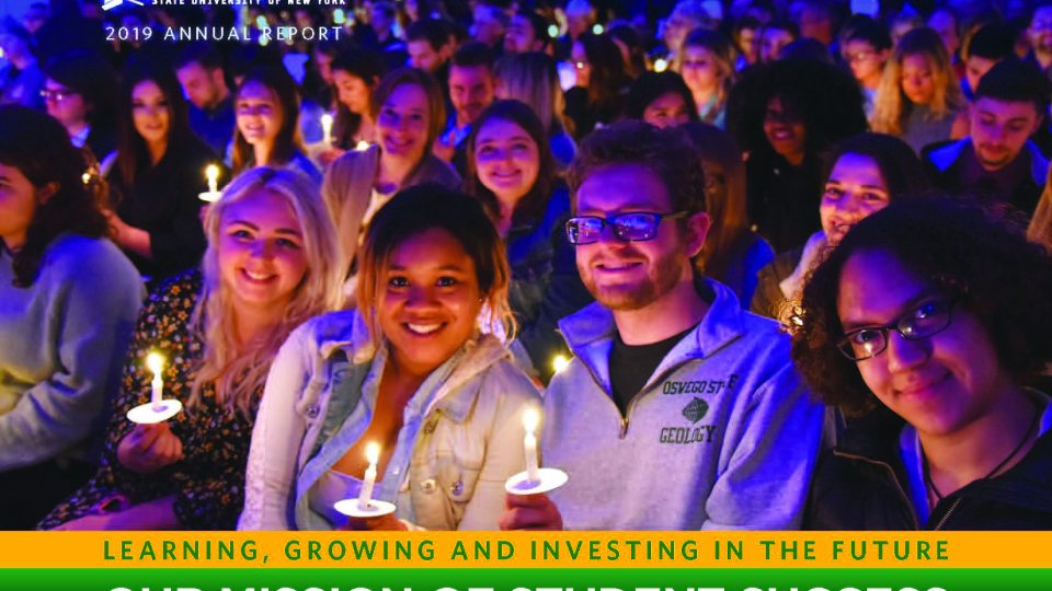 SUNY Oswego's 2018-2019 Annual Report: Learning, Growing and Investing in the Future