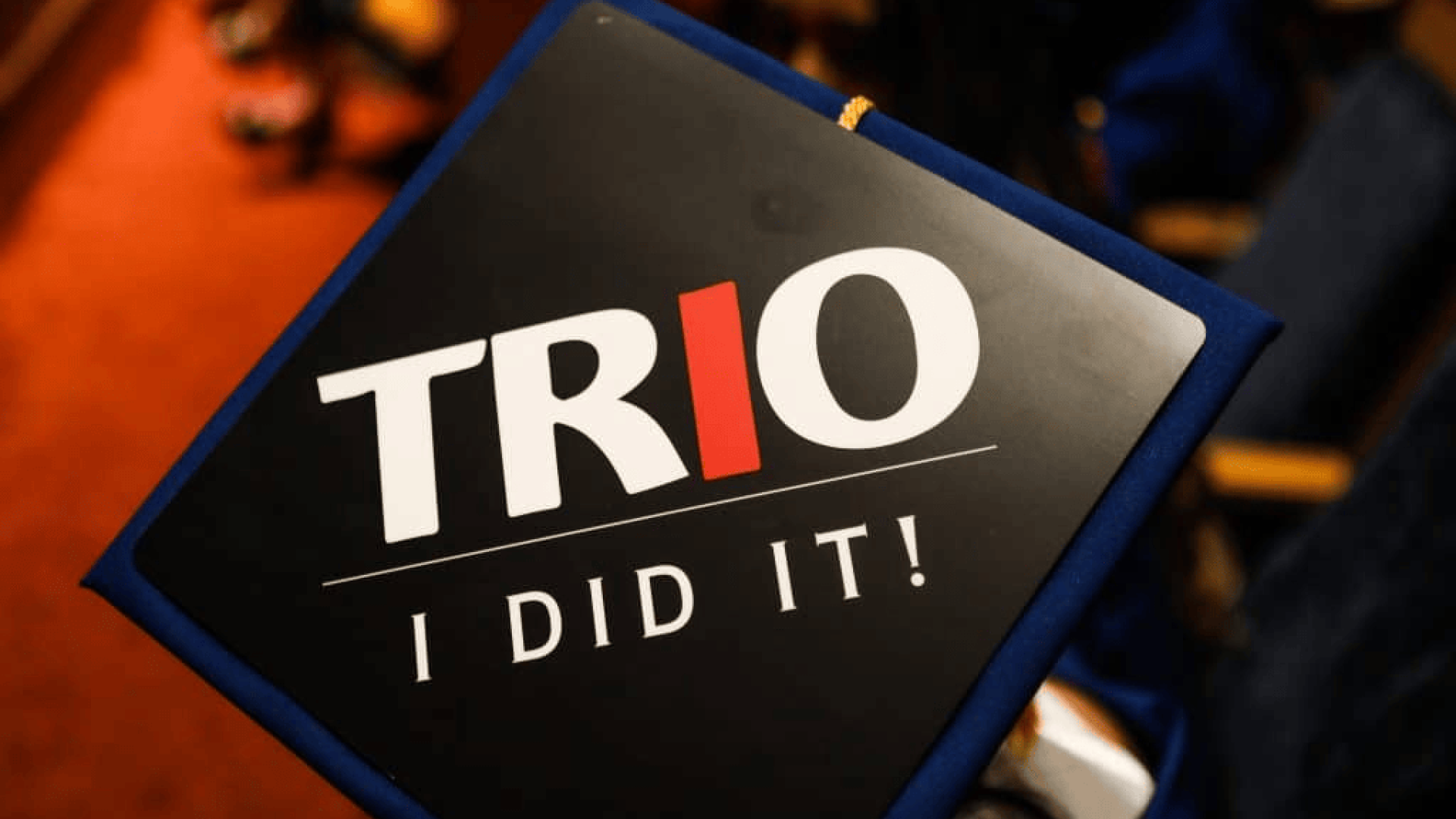 Grad Hat with the letters TRIO 'I did It!'