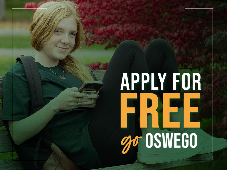 Apply for Free. Go Oswego!
