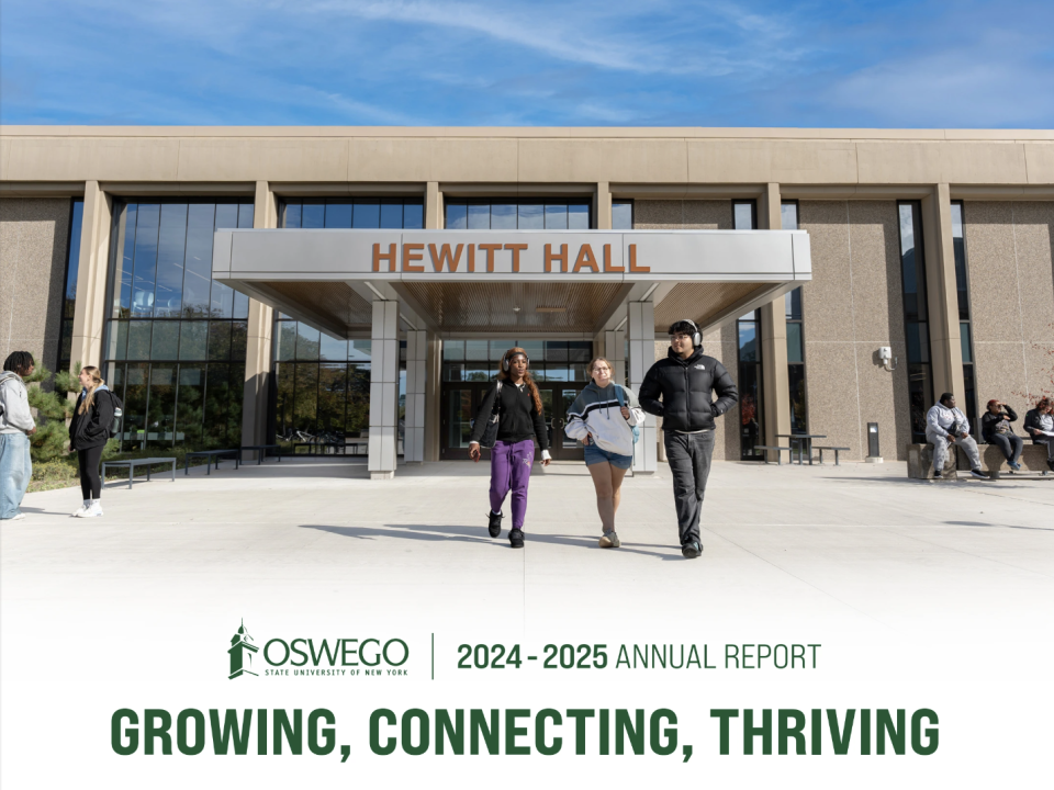 SUNY Oswego 2024 - 2025 Annual Report: Growing, Connecting, Thriving