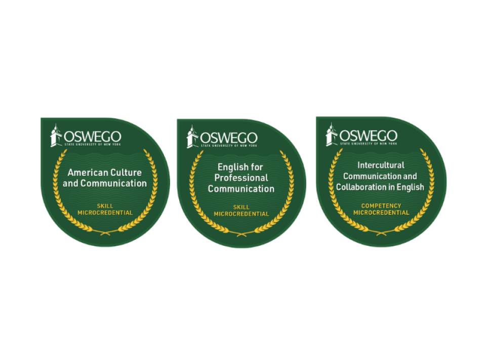 Three green SUNY Oswego microcredential badges displayed side by side. The badges are titled "American Culture and Communication" (Skill Microcredential), "English for Professional Communication" (Skill Microcredential), and "Intercultural Communication and Collaboration in English" (Competency Microcredential). Each badge features the SUNY Oswego logo and a gold laurel wreath design.