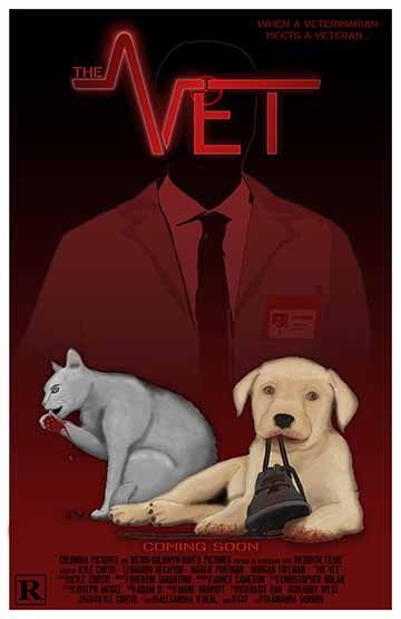 An illustrated  movie poster for a made-up film called “The Vet.”  The poster shows a puppy laying down with a black shoe in its mouth, and a cat sitting and licking its paw.  Both characters have blood splattered on their paws and mouths.  In the background, there is a silhouette of a male figure (a veterinarian) wearing a white lab coat and nametag, and he has a target on his head.