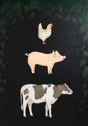 A chicken, pig, and cow painted vertically in a row, on top of a black background with a dark brown text “ we all have a right to life,” with green viney leaves at the top, and draping down either side of the animals.