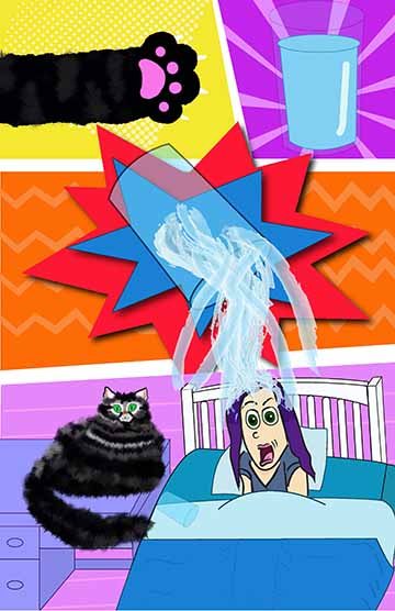 This image is in the style of a comic. With four different panels separating the scenes, the first one you see a cat paw and next to it you see a glass of water. Then on the panel below that you see the water spilling over into the next panel. Then you see a girl that represents me getting soaked while the cat is sitting on the desk next to the bed indicating that the cat is the one who spilled the water off of the desk.